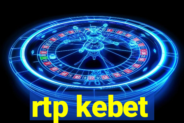 rtp kebet